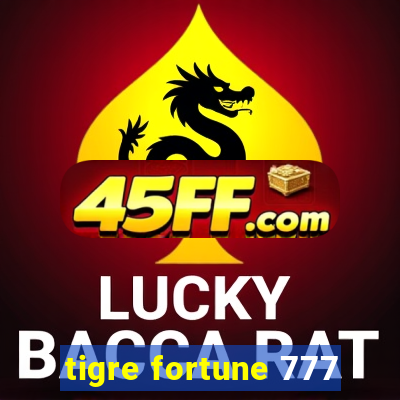 tigre fortune 777